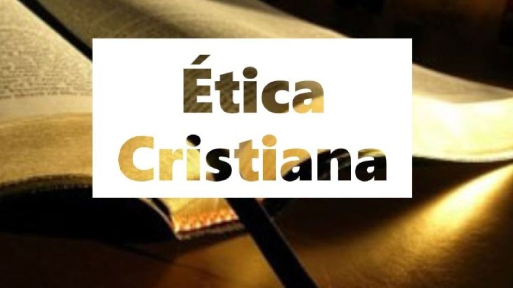 La ética cristiana
